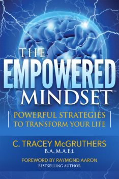 The Empowered Mindset, C. Tracey McGruthers