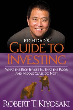 Rich Dad's Guide to Investing, Robert Kiyosaki