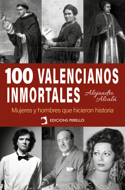 100 valencianos inmortales, Alejandro Alcalá