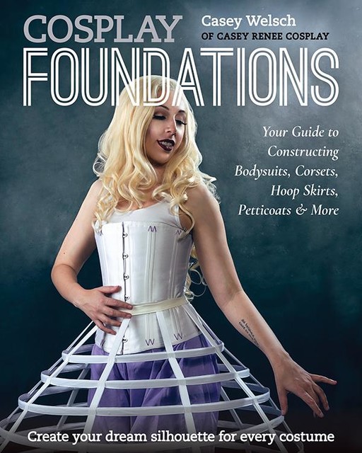 Cosplay Foundations, Casey Welsch