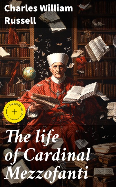 The life of Cardinal Mezzofanti, Charles Russell