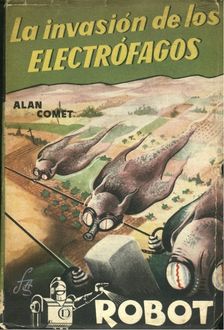 La Invasión De Los Electrófagos, Alan Comet