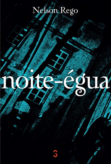 Noite-égua, Nelson Rego