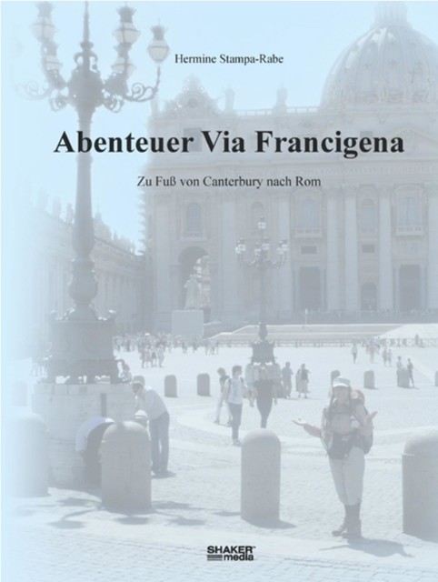 Abenteuer Via Francigena, Hermine Stampa-Rabe