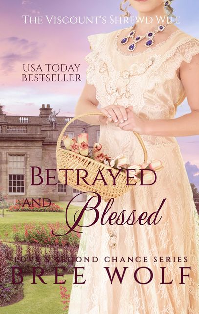Betrayed & Blessed, Bree Wolf