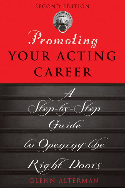Promoting Your Acting Career, Glenn Alterman