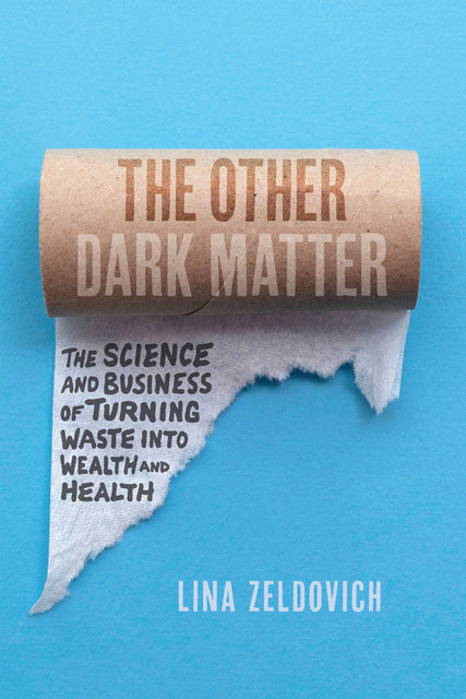 The Other Dark Matter, Lina Zeldovich