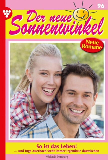 Der neue Sonnenwinkel 96 – Familienroman, Michaela Dornberg