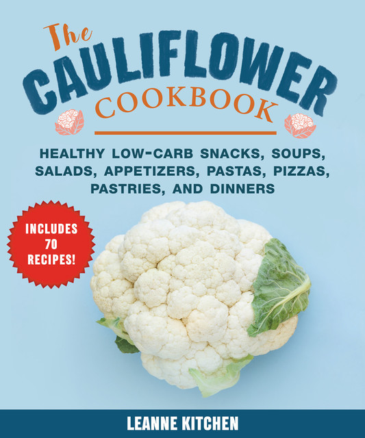 The Cauliflower Cookbook, Leanne Kitchen