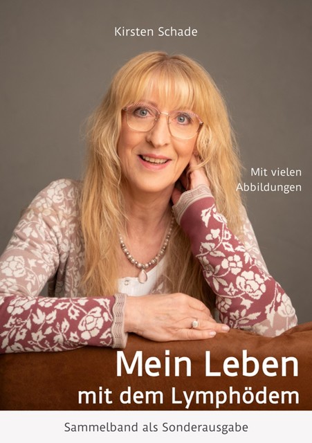 Mein Leben mit dem Lymphödem, Kirsten Schade