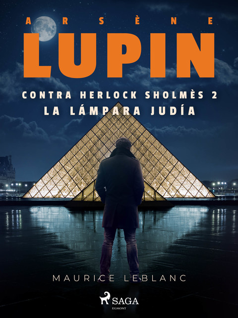 Arsène Lupin contra Herlock Sholmès 2. La lámpara judía, Maurice Leblanc