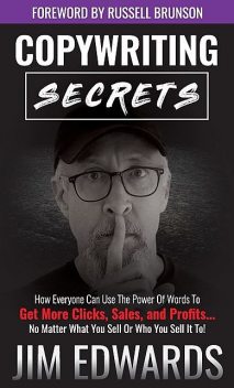 Copywriting Secrets, Jim Edwards