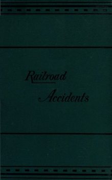 Notes on Railroad Accidents, Charles Francis Adams