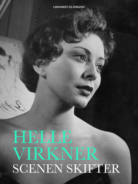 Scenen skifter, Helle Virkner