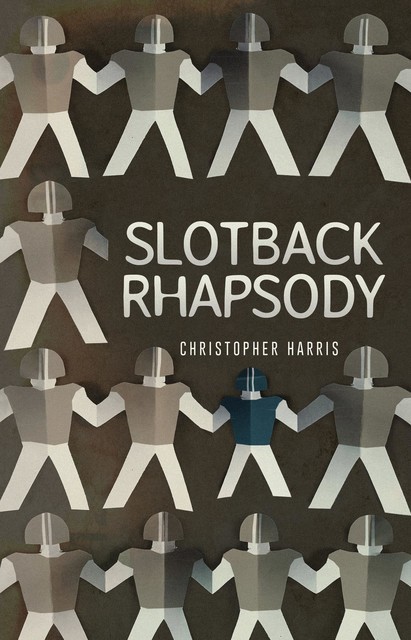 Slotback Rhapsody, Christopher Harris