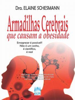 Armadilhas Cerebrais que causam a obesidade, Elaine Schesmann