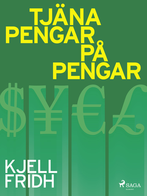 Tjäna pengar på pengar, Kjell Fridh