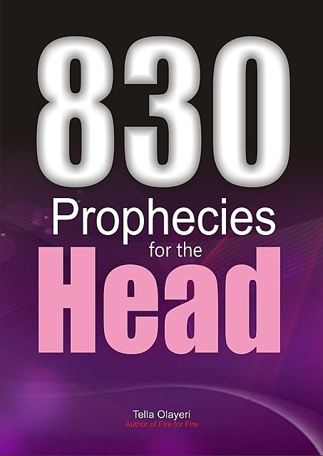 830 Prophecies for the Head, Tella Olayeri