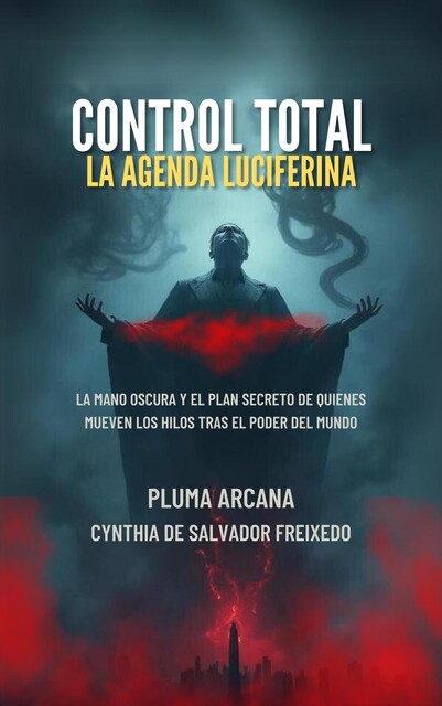 Control Total La Agenda Luciferina, Pluma Arcana