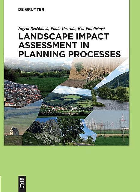 Landscape impact assessment in planning processes, Eva Pauditšová, Ingrid Beláková, Paola Gazzola
