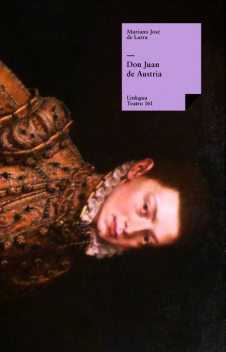 Don Juan de Austria, Mariano José de Larra