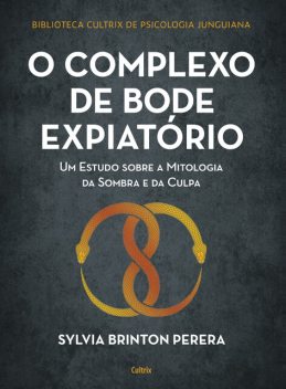 O complexo do bode expiatório, Sylvia Brinton Perera