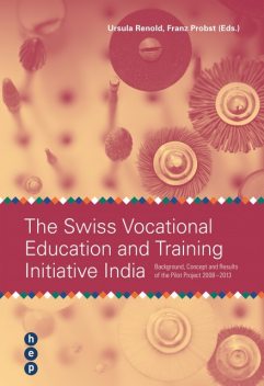 The Swiss Vocational Education and Trainig Initiative India, Franz Probst, Ursula Renold