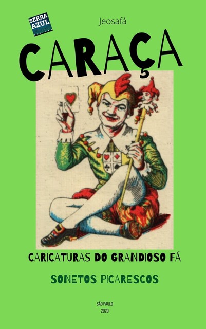 Caraça – Caricaturas do Grandioso Fá, Jeosafá Fernandez Gonçalves