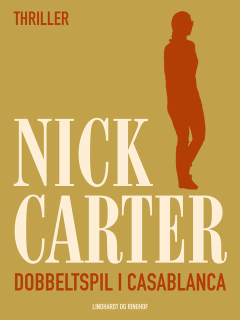 Dobbeltspil i Casablanca, Nick Carter