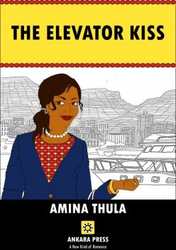 The Elevator Kiss, AMINA THULA