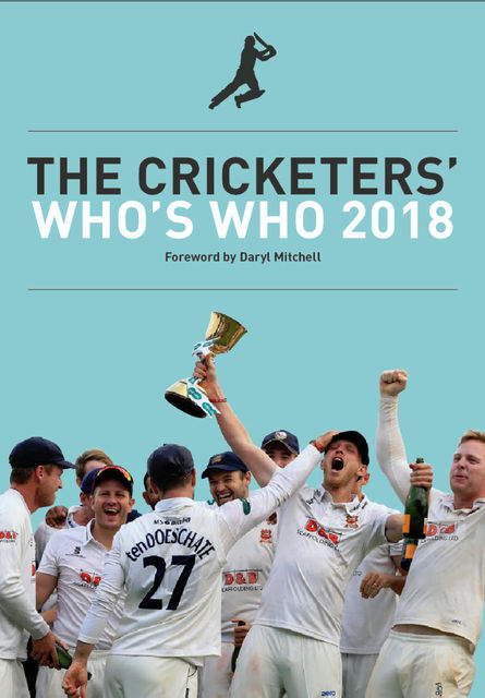 The Cricketers' Who's Who 2018, Jo Harman, Ben Gardner, Daryl Mitchell