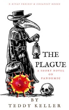 The Plague, Teddy Keller