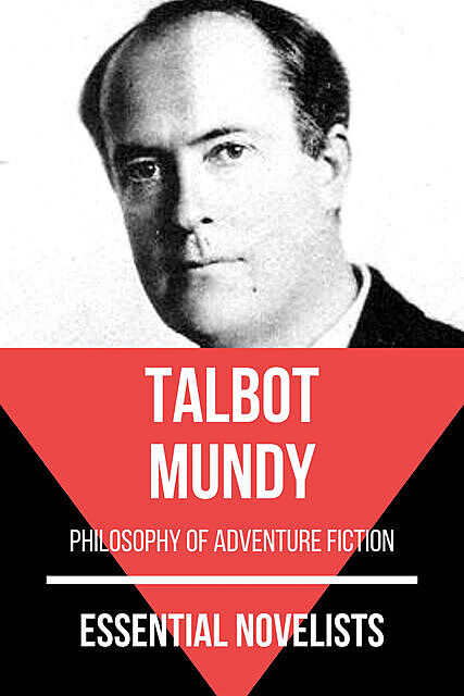 Essential Novelists – Talbot Mundy, Talbot Mundy, August Nemo