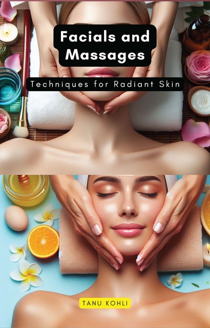 Facials and Massages, Tanu Kohli