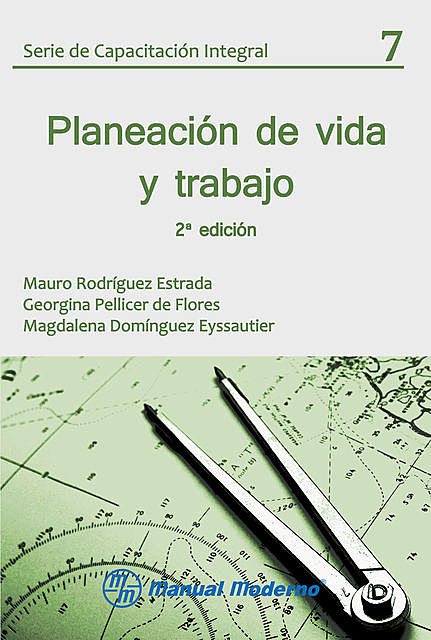 Planeación de vida y trabajo, Mauro Rodríguez Estrada