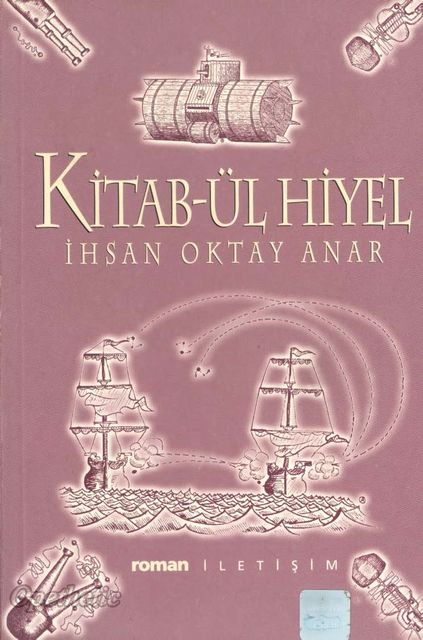 Kitab-ul Hiyel, Ihsan Oktay Anar