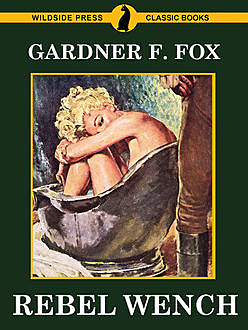 Rebel Wench, Gardner F. Fox