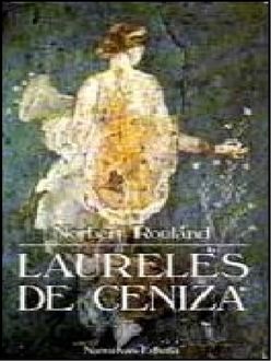 Laureles De Ceniza, Norbert Rouland