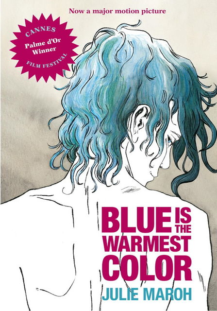 Blue Is the Warmest Color, Julie Maroh