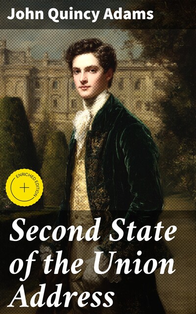 Second State of the Union Address, John Quincy Adams