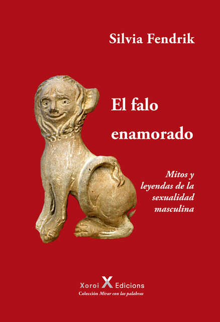 El falo enamorado, Silvia Fendrik