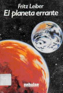 El Planeta Errante, Fritz Leiber
