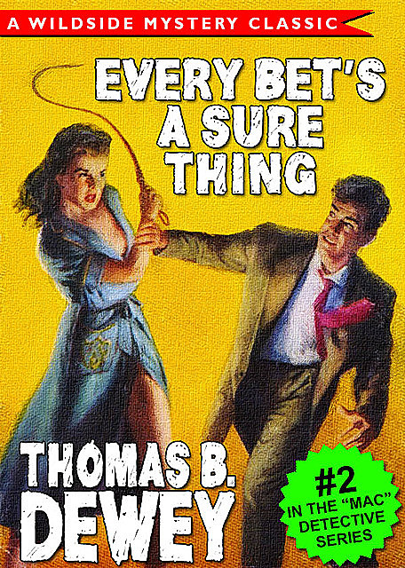 Every Bet’s a Sure Thing, Thomas B.Dewey