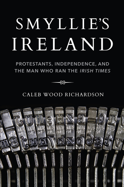 Smyllie's Ireland, Caleb Wood Richardson