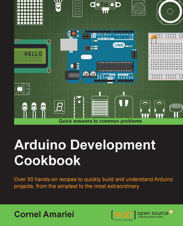 Arduino Development Cookbook, Cornel Amariei