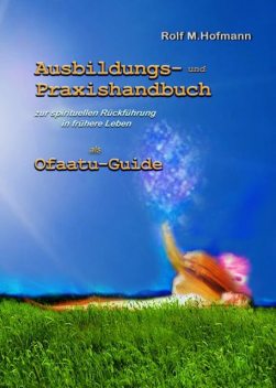 Ausbildungs-und Praxishandbuch, Rolf M. Hofmann