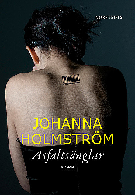 Asfaltsänglar, Johanna Holmström