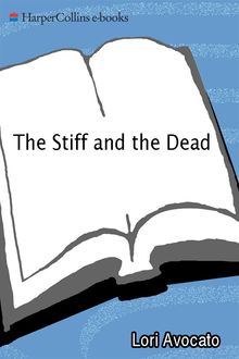 The Stiff and the Dead, Lori Avocato