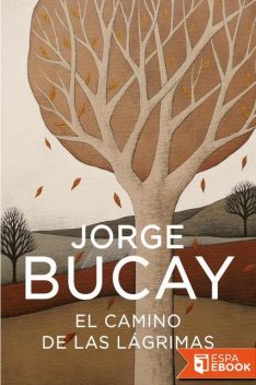 El Camino de las Lágrimas, Jorge Bucay