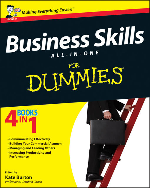 Business Skills All-in-One For Dummies, Kate Burton
